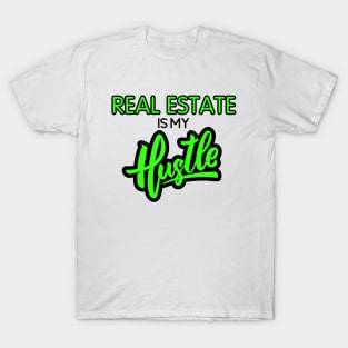 Rea Estate Is My c T-Shirt